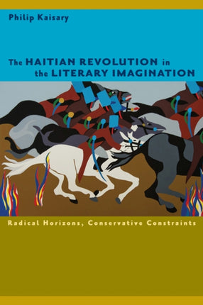 The Haitian Revolution in the Literary