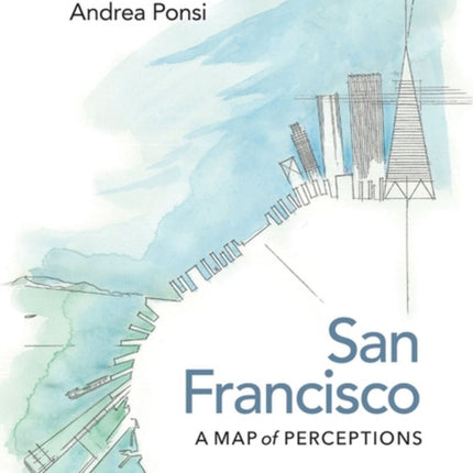 San Francisco  A Map of Perceptions