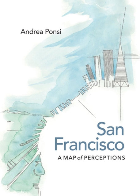 San Francisco  A Map of Perceptions