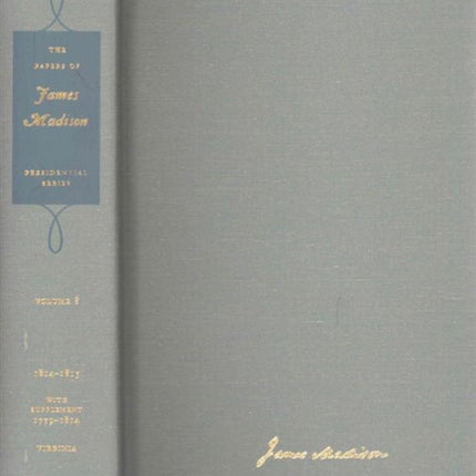 The Papers of James Madison Presidential Series Volume 8