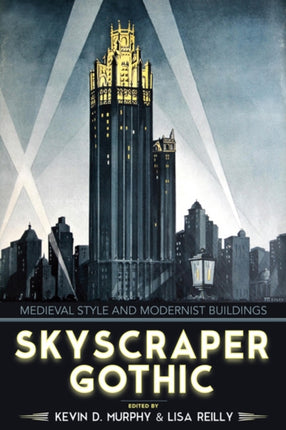 Skyscraper Gothic  Medieval Style and Modernist
