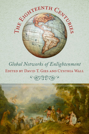 The Eighteenth Centuries  Global Networks of Enlightenment