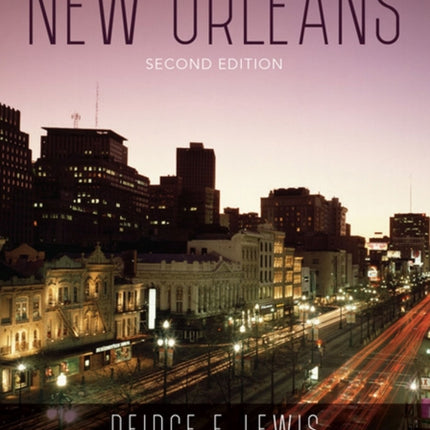 New Orleans: The Making of an Urban Landscape