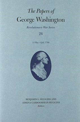 The Papers of George Washington  10 May4 July