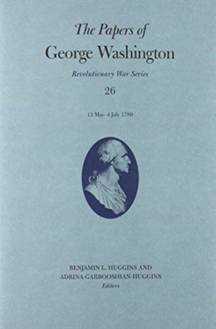 The Papers of George Washington  10 May4 July