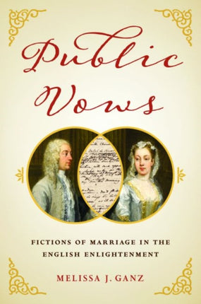 Public Vows  Fictions of Marriage in the English