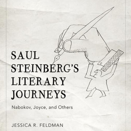 Saul Steinbergs Literary Journeys