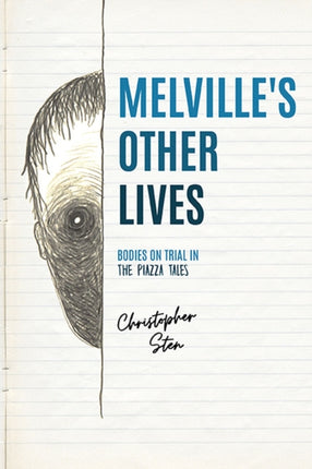 Melvilles Other Lives  Bodies on Trial in The