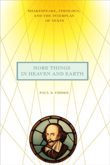 More Things in Heaven and Earth  Shakespeare