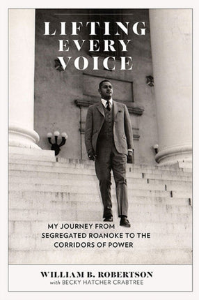 Lifting Every Voice  My Journey from Segregated