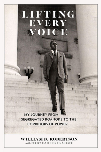 Lifting Every Voice  My Journey from Segregated