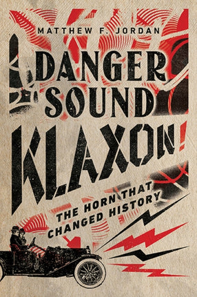 Danger Sound Klaxon  The Horn That Changed