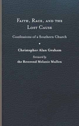 Faith Race and the Lost Cause  Confessions of a