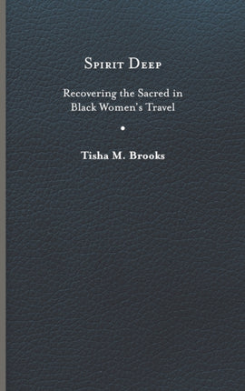 Spirit Deep  Recovering the Sacred in Black