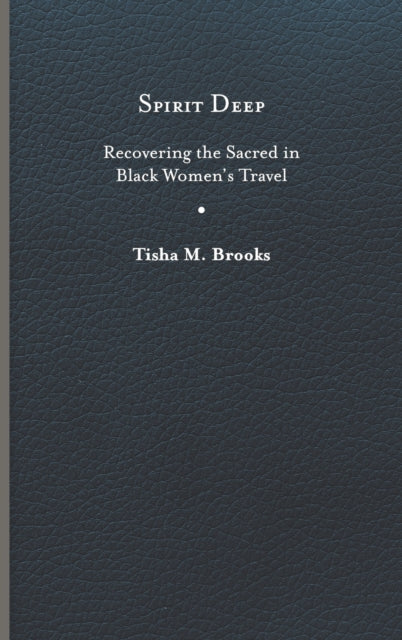 Spirit Deep  Recovering the Sacred in Black