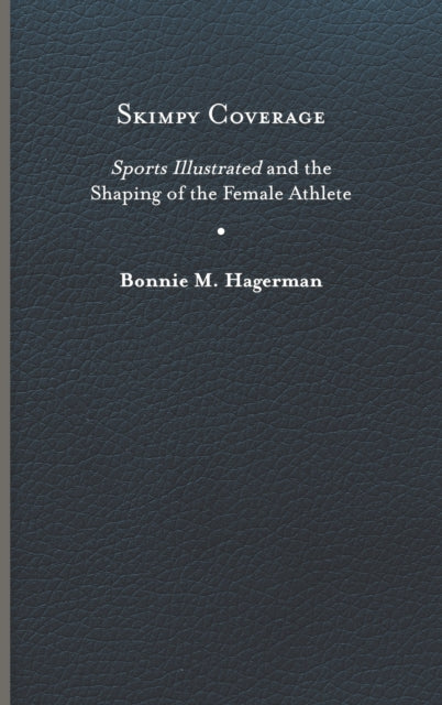 Skimpy Coverage  Sports Illustrated and the