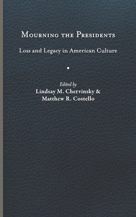 Mourning the Presidents