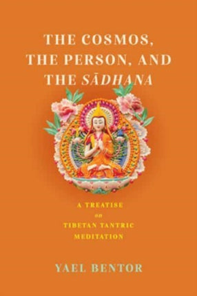 The Cosmos the Person and the Sadhana  A Treatise
