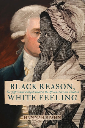Black Reason White Feeling  The Jeffersonian