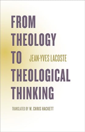 From Theology to Theological Thinking