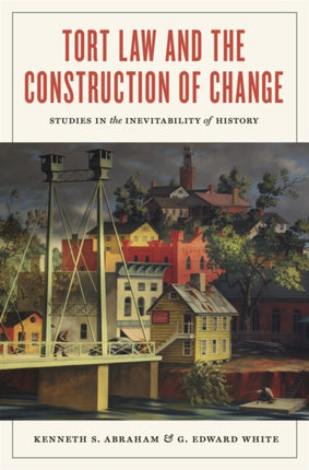 Tort Law and the Construction of Change  Studies