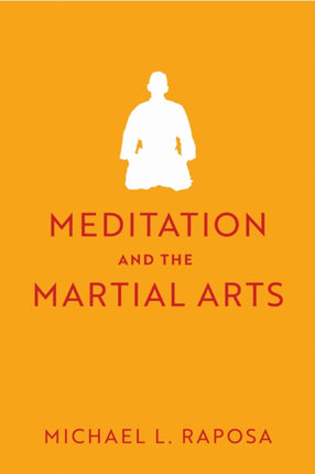Meditation and the Martial Arts