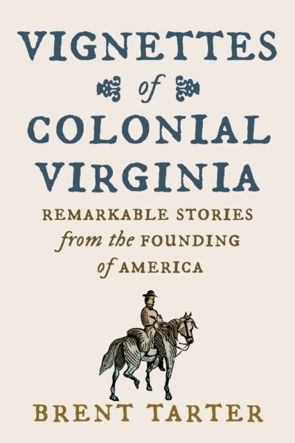 Vignettes of Colonial Virginia