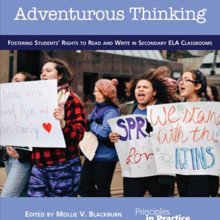 Adventurous Thinking: Fostering Students' Rights to Read and Write in Secondary ELA Classrooms