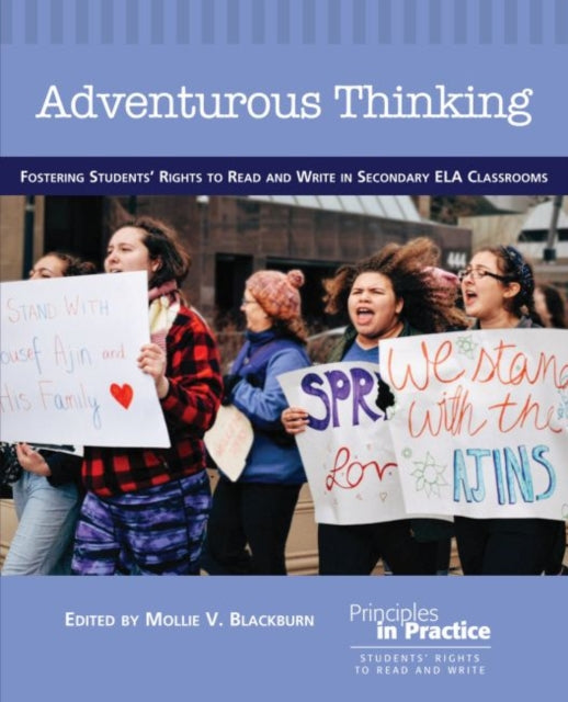 Adventurous Thinking: Fostering Students' Rights to Read and Write in Secondary ELA Classrooms