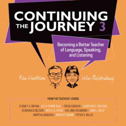 Continuing the Journey 3: Becoming a Better Teacher of Language, Speaking, and Listening