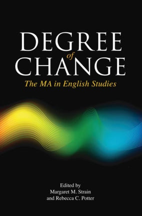 Degree of Change: The MA in English Studies