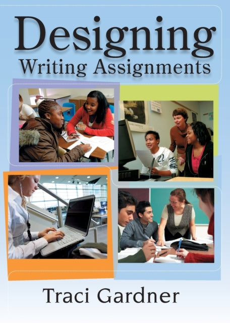 Designing Writing Assignments