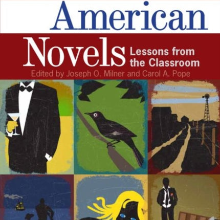 Engaging American Novels: Lessons from the Classroom