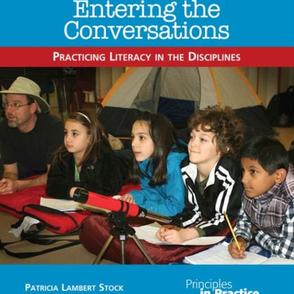 Entering the Conversations: Practicing Literacy in the Disciplines