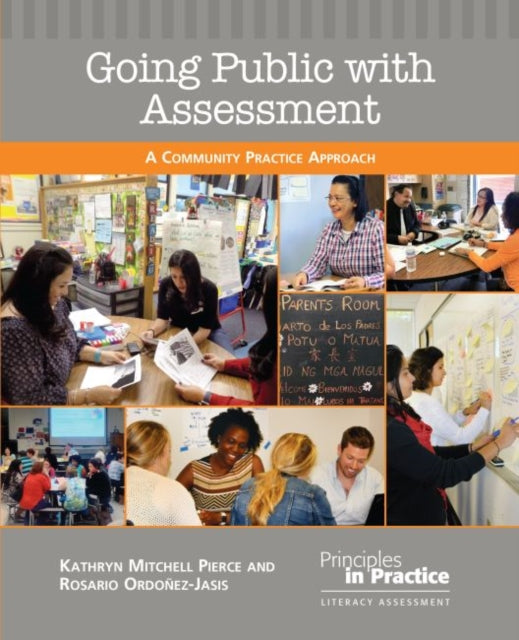 Going Public with Assessment: A Community Practice Approach