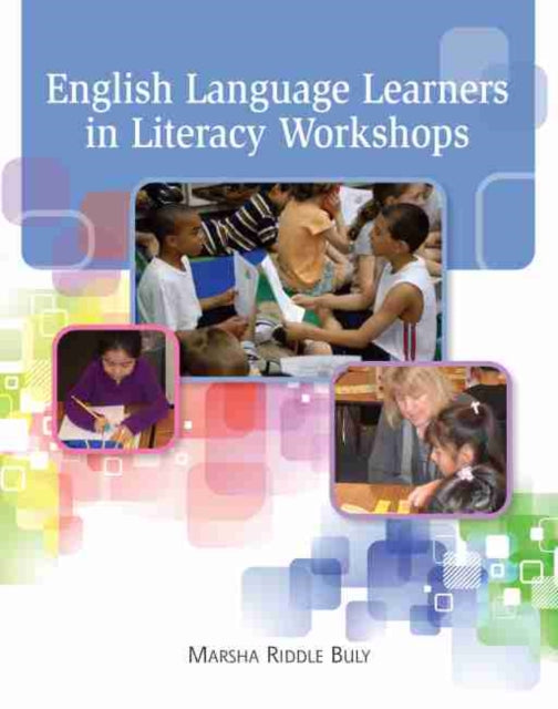 English Language Learners in Literacy Workshops