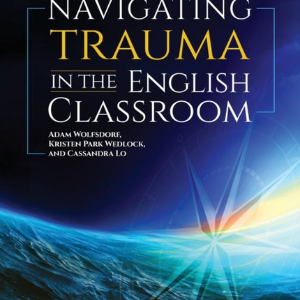 Navigating Trauma in the English Classroom