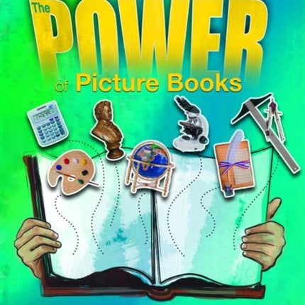 The Power of Picture Books: Using Content Area Literature in Middle School