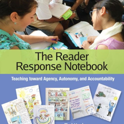 The Reader Response Notebook: Teaching toward Agency, Autonomy, and Accountability