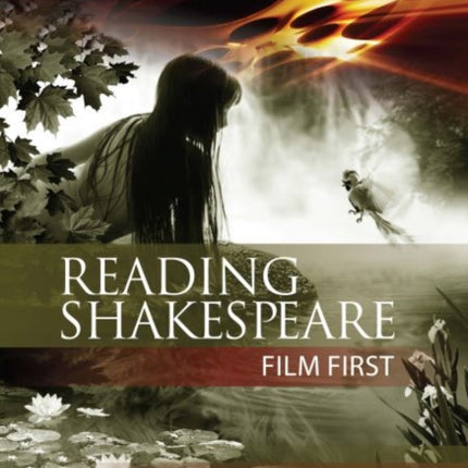 Reading Shakespeare Film First