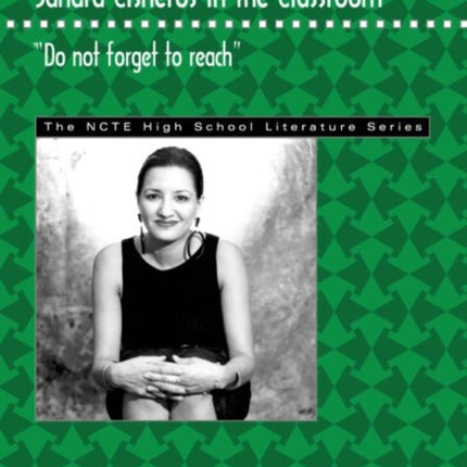 Sandra Cisneros in the Classroom: Do Not Forget to Reach