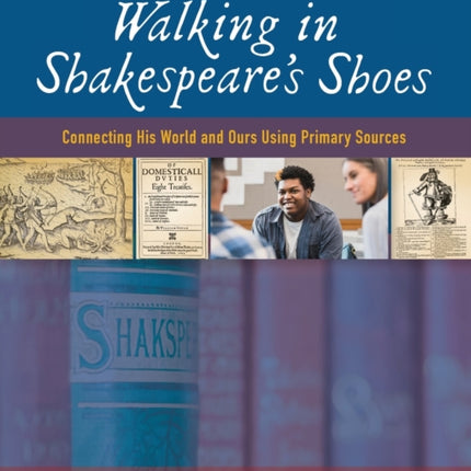 Walking in Shakespeares Shoes
