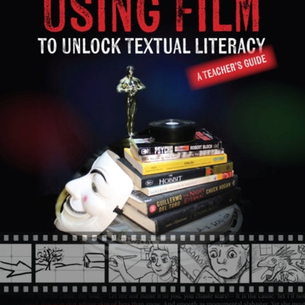 Using Film to Unlock Textual Literacy