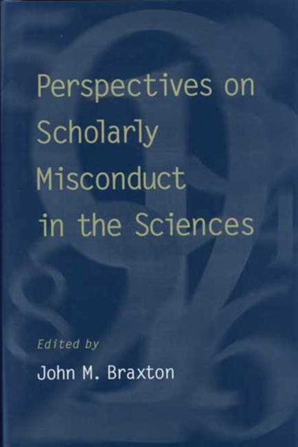 Perspectives on Scholarly Misconduct in the