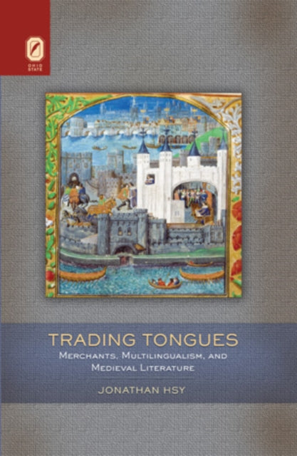 Trading Tongues Merchants Multilingualism and