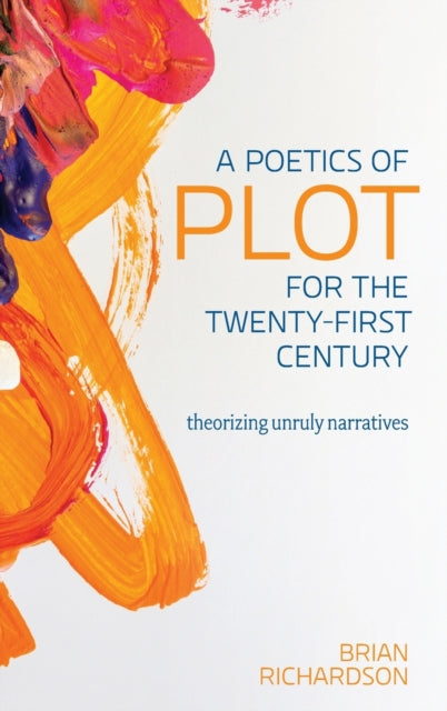 A Poetics of Plot for the TwentyFirst Century