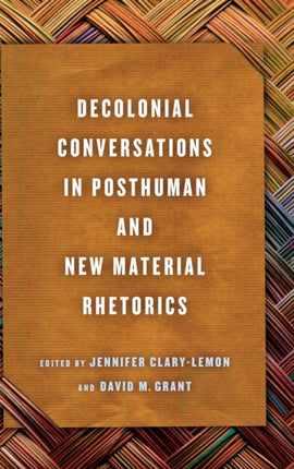 Decolonial Conversations in Posthuman and New