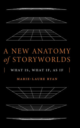 A New Anatomy of Storyworlds