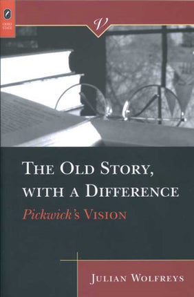 The Old Story with a Difference Pickwicks Vision
