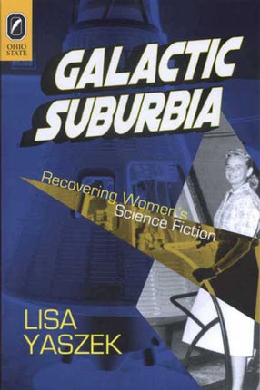 Galactic Suburbia Recovering Womens Science